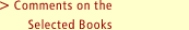 Comments on the Selected Books